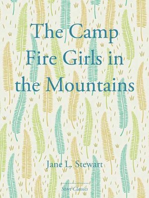 cover image of The Camp Fire Girls in the Mountains